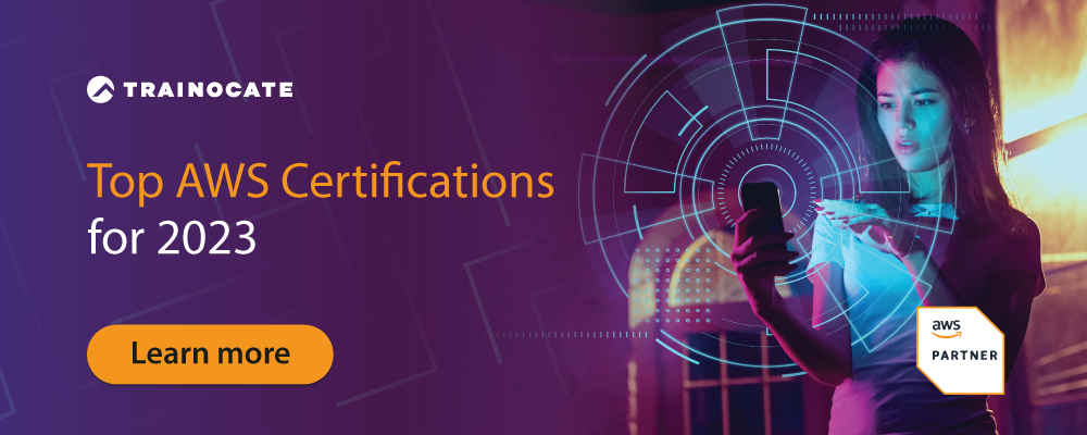 Top AWS Certifications for 2023